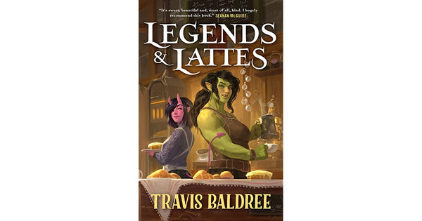 Legends and Lattes by Travis Baldree: A Fantasy Comfort Read - Literary Lip Balms